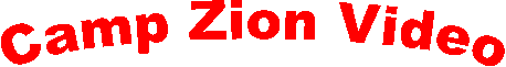 Camp Zion Video